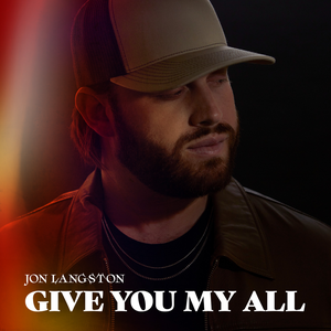 Jon Langston - Give You My All Lyrics - Zortam Music