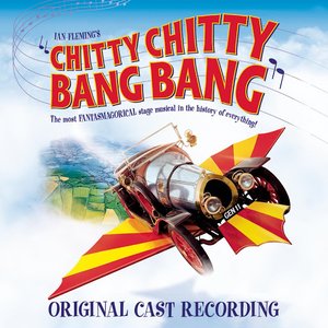 Chitty Chitty Bang Bang (2002 original London cast)