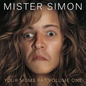 Your Mums Fat - Volume One