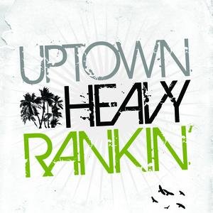 Uptown Heavy Ranking