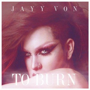 To Burn