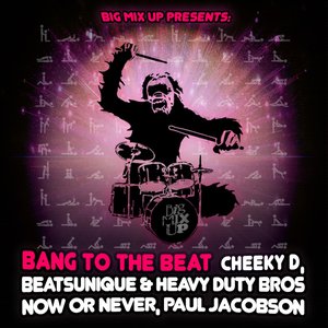 Bang to the Beat