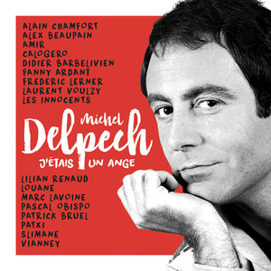 J'étais un ange - Michel Delpech