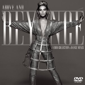 Above and Beyoncé: Video Collection & Dance Mixes