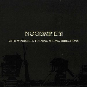 With Windmills Turning Wrong Directions