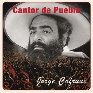 Cantor de Pueblo: Jorge Cafrune