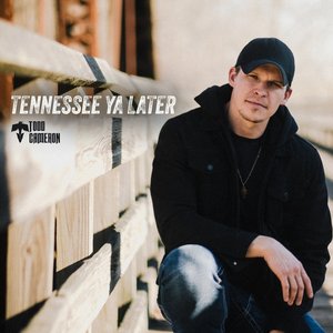 Tennessee Ya Later