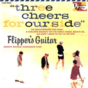 THREE CHEERS FOR OUR SIDE ~海へ行くつもりじゃなかった~ (Remastered 2006)