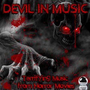 Devil in Music (Terrifying Music from Horror Movies)