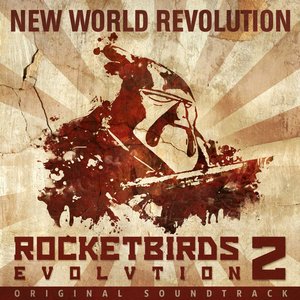 Rocketbirds 2 - Evolutions (Original Soundtrack)