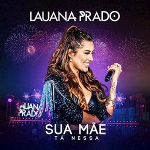 Sua Mãe Tá Nessa (Ao Vivo)