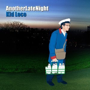 Image for 'Another Late Night: Kid Loco'