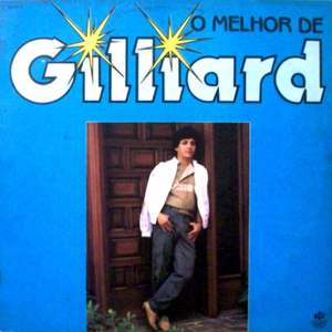 Gilliard - O Melhor De Gilliard - Zortam Music