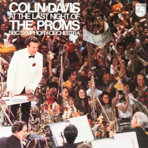 “The Last Night Of The Proms with BBC Symphony Orchestra, Sir Colin Davis”的封面