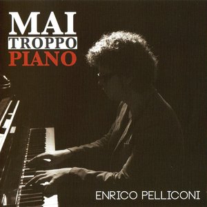 “Mai Troppo Piano”的封面