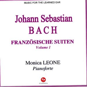 Johann Sebastian BACH: FRANZÖSISCHE SUITEN Vol.1