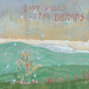 Love Kills The Demons