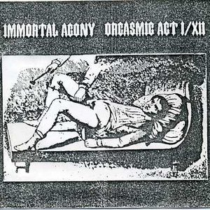 Orgasmic Act I/XII