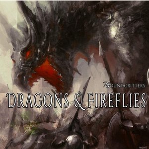 Dragons and Fireflies