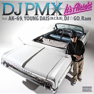 It's Alright feat. AK-69, YOUNG DAIS (N.C.B.B), DJ☆GO, Ram