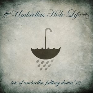 Umbrellas Hide Life のアバター