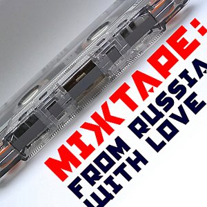 Mixtape: From Russia With Love