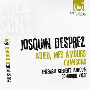Josquin Desprez: Chansons