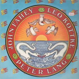 Leo Kottke / Peter Lang / John Fahey