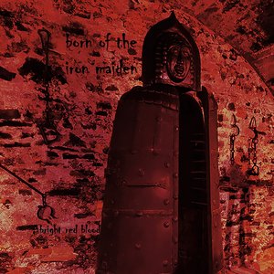 Born of the Iron Maiden