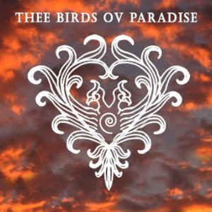 'Thee Birds ov Paradise' için resim