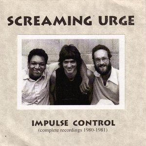 Impulse Control (Complete Recordings 1980-1981)