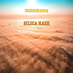Silica Haze