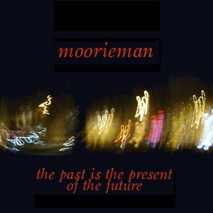 The Past Is The Present Of The Future