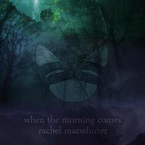 When The Morning Comes
