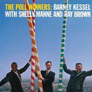 The Poll Winners: Barney Kessel With Shelly Manne and Ray Brown