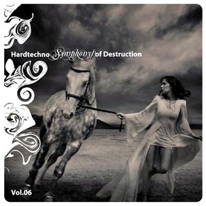 Hardtechno Symphonys of Destruction Vol.06 (includes 38 Tracks)