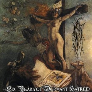 Six Years Of Dormant Hatred