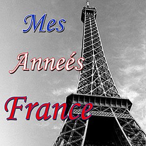 Mes Annees France