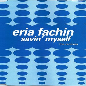 Savin' Myself - The Remixes