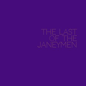 The last of the Janeymen
