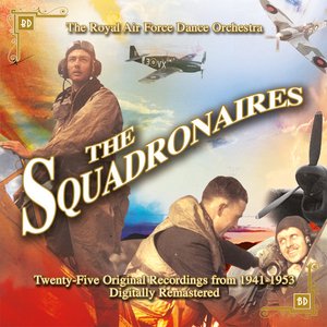 The Squadronaires 1941-1953