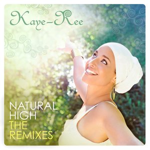 Natural High (The Remixes)