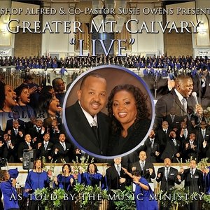 Greater Mount Calvary LIVE As Told By The Music Ministry