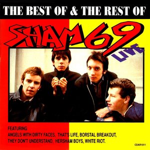 The Best of & the Rest of Sham 69 Live