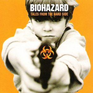 biohazard - Tales From The Hard Side - Zortam Music