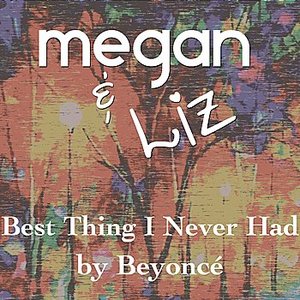 Best Thing I Never Had - Single