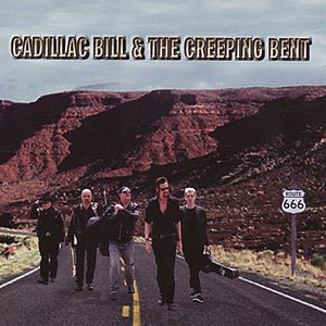 Cadillac Bill & the Creeping Bent