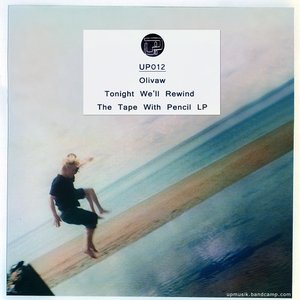 Tonight We'll Rewind The Tape With Pencil LP [UP012]