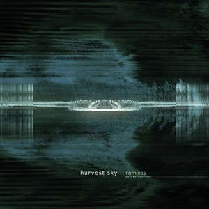 harvest sky (remixes) - Single