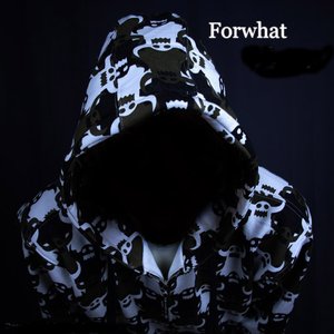 Forwhat 的头像